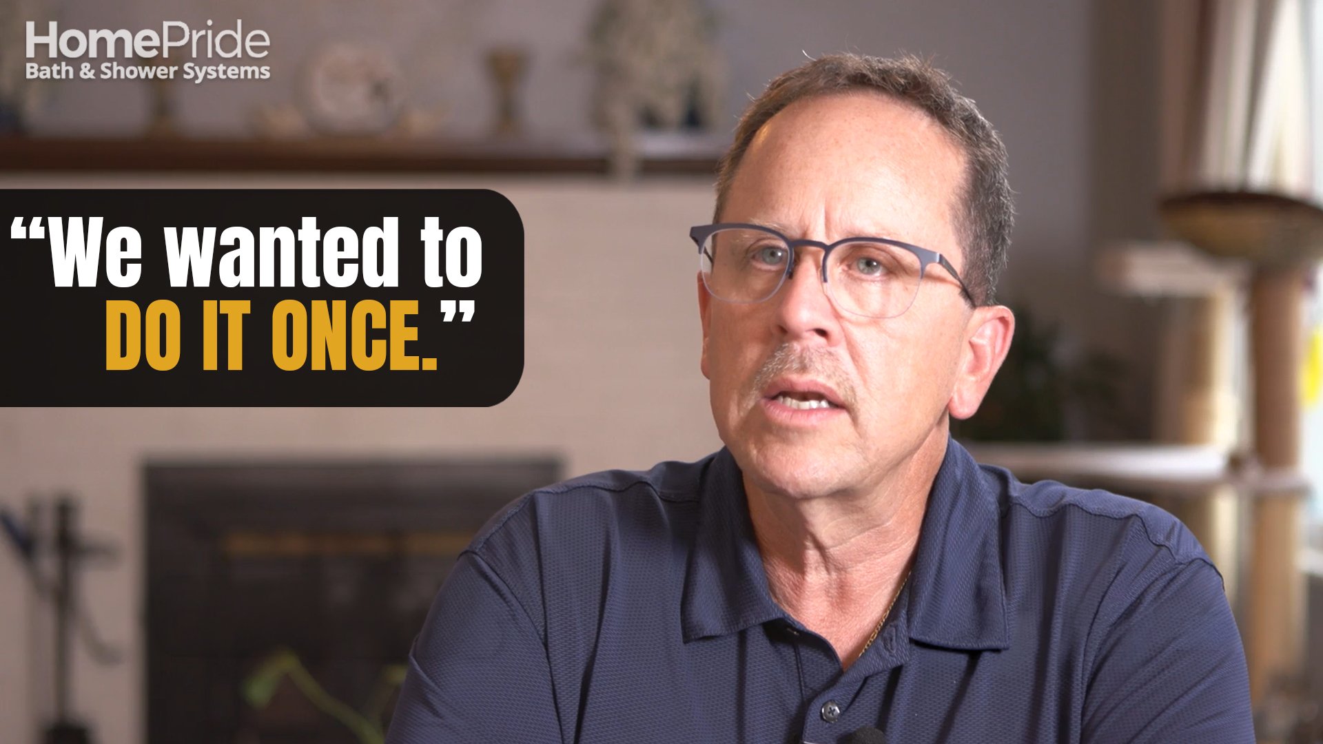 Louisville, CO homeowner shares his walk-in bath remodel story, with the quote 